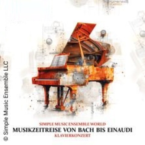 Simple Music Ensemble World - Musikzeitreise von Bach bis Einaudi - HAMBURG - 01.03.2025 19:00