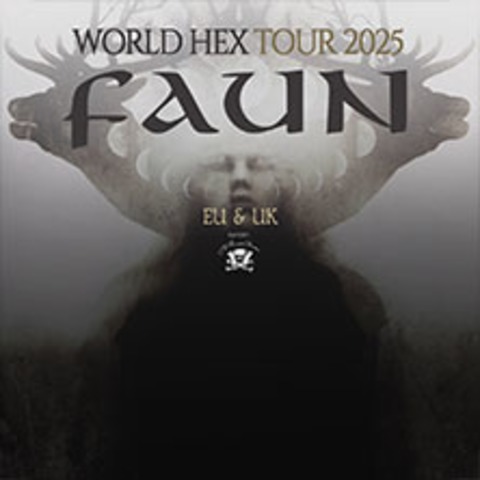 Faun - World Hex Tour 2025 - Special Guest: Ye Banished Privateers plus Support - Hamburg - 28.10.2025 19:30