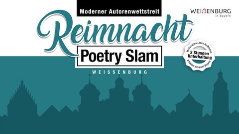 Reimnacht - Poetry Slam - Lyrik - Rap - Stand-Up - Comedy - Kabarett - Spoken Word - Weienburg in Bayern - 01.03.2025 19:30