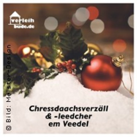 Chressdaachsverzll & -leedcher - Klsche Weihnacht - KLN - 16.11.2025 17:00