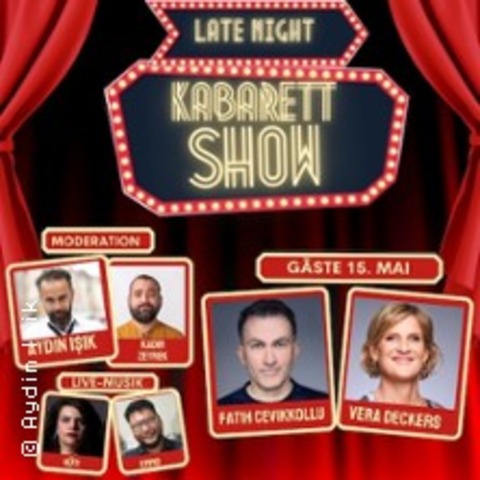 Aydin Isik - Late Night Kabarett Show - KLN - 15.05.2025 20:00