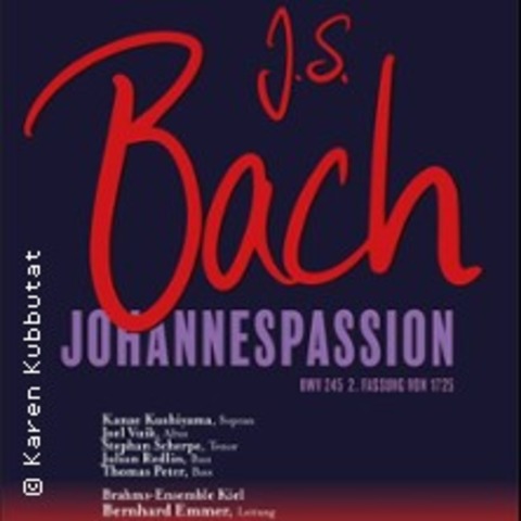 J.S. Bach: Johannespassion - BAD SEGEBERG - 15.03.2025 17:00