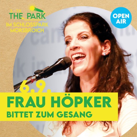 &#8222;Frau Hpker bittet zum Gesang&#8220; - The Park 2025 - Leverkusen - 06.09.2025 18:30