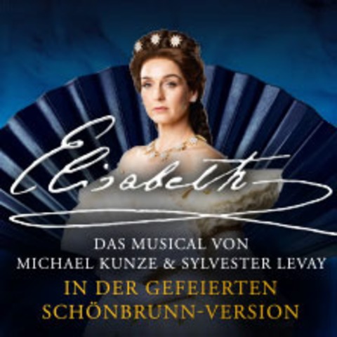Elisabeth - Das Musical in der Schnbrunn-Version - OBERHAUSEN - 09.05.2025 19:30