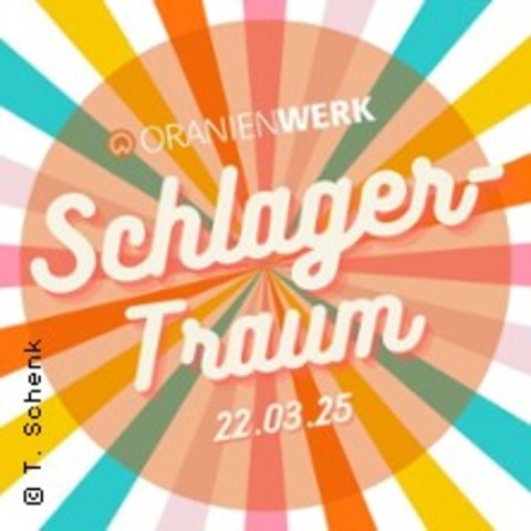 Schlagertraum - Schlager & NDW - ORANIENBURG - 22.03.2025 20:00