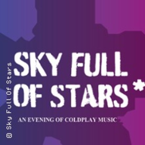 Sky Full Of Stars - BACH-PALENBERG - 24.05.2025 21:00