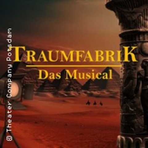 Traumfabrik - Das Musical - Potsdam / Babelsberg - 17.09.2025 20:00