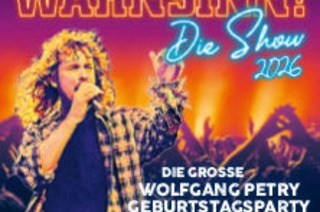 WAHNSINN! Die Show - Die beste Wolfgang Petry Party geht weiter - Tour 2026