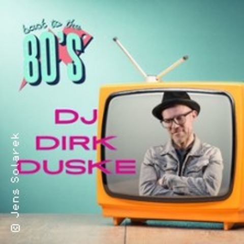 Simply the Best 80s mit DJ Dirk Duske - NIEDERAU / OT OBERAU - 28.06.2025 21:00