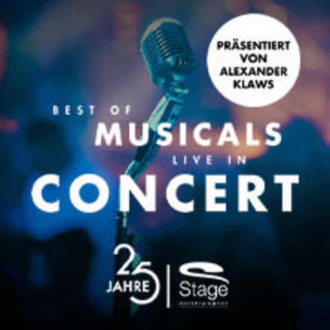 Best of Musicals live in Concert - HAMBURG - 28.04.2025 18:30