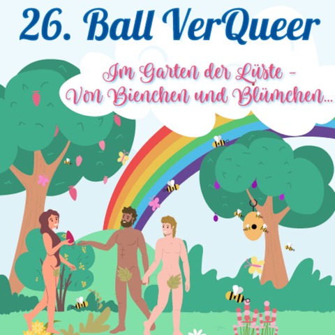 26. Ball VerQueer - Im Garten der Lste - Von Bienchen und Blmchen - Freiburg - 01.03.2025 21:00