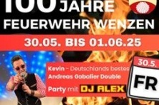 100 Jahre Freiwillige Feuerwehr Wenzen - Festfreitag