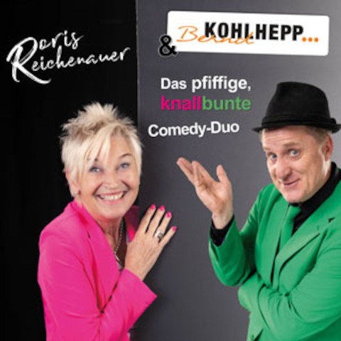 Doris Reichenauer & Bernd Kohlhepp - Das pfiffige, knallbunte Comedy-Duo - Lrrach - 23.10.2025 19:30