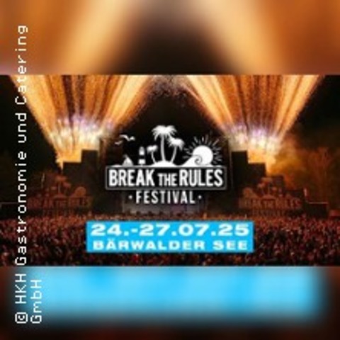 BREAK the RULES Festival 2025 - BOXBERG - 24.07.2025 12:00