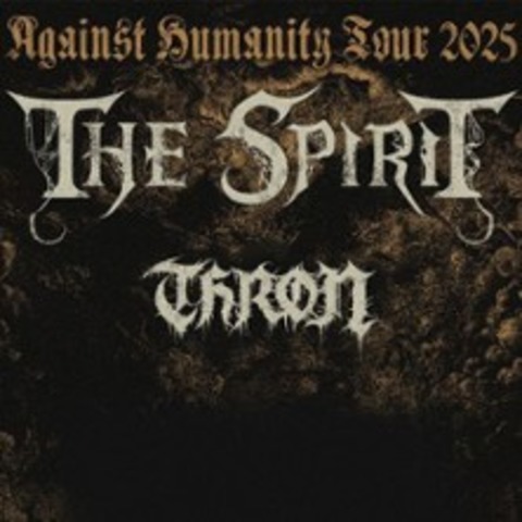 The Spirit + Thron - REGENSBURG - 22.05.2025 19:30