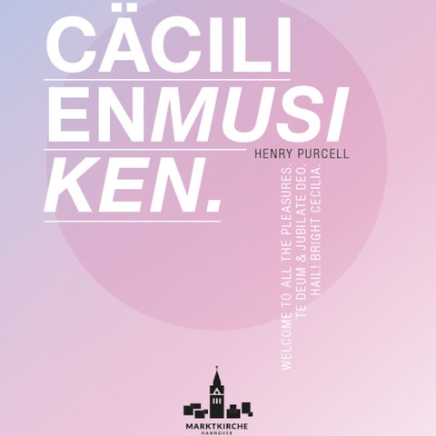 Welcome to all the Pleasures - Ccilienmusiken von Henry Purcell - Hannover - 22.03.2025 18:00