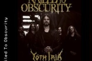 Nailed To Obscurity + Support: Yoth Iria - Oak, Ash & Thorn