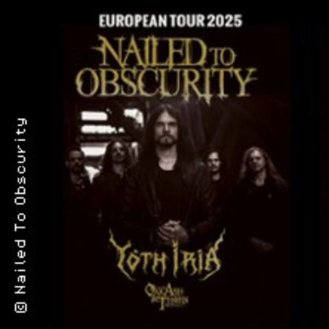 Nailed to Obscurity + Yoth Iria - Dresden - 19.11.2025 19:00