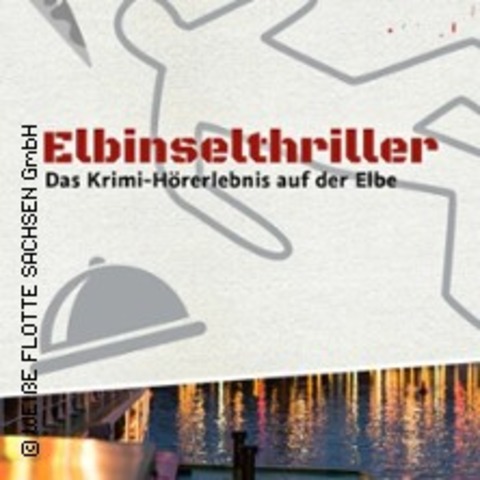 Elbinselthriller - Thriller-Hrspiel & Flying-Buffet - DRESDEN - 07.06.2025 19:30