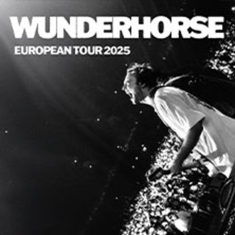 Wunderhorse - European Tour 2025 - BERLIN - 09.06.2025 20:00