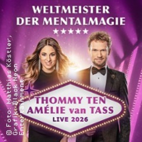 Thommy Ten & Amlie van Tass - Live 2026 - Weltmeister der Mentalmagie - Kln - 26.04.2026 19:30