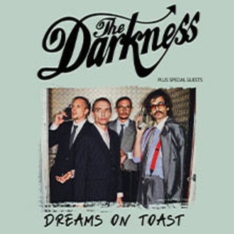 The Darkness - Dreams On Toast - HAMBURG - 03.10.2025 20:00