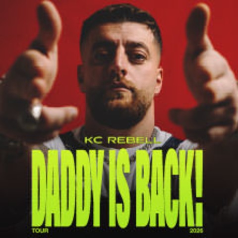 KC Rebell - Daddy is back! - BERLIN - 10.01.2026 20:00