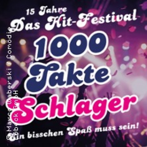 1000 Takte Schlager - Ein bisschen Spa muss sein - Lbeck - 10.04.2026 19:30