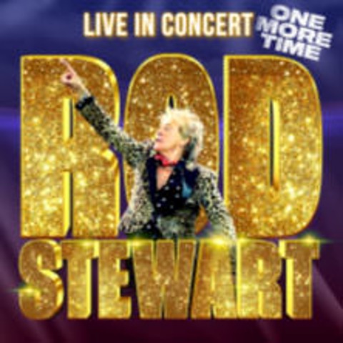 Rod Stewart: Live in Concert - "One More Time" - Leipzig - 28.11.2025 20:00