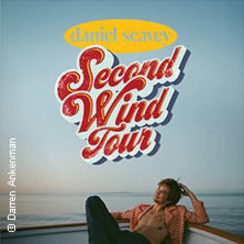 Daniel Seavey - Second Wind Tour - Kln - 10.05.2025 19:30