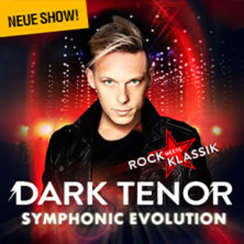 The Dark Tenor - Symphonic Evolution - Rock meets Klassik - LANDSHUT - 11.04.2026 20:00