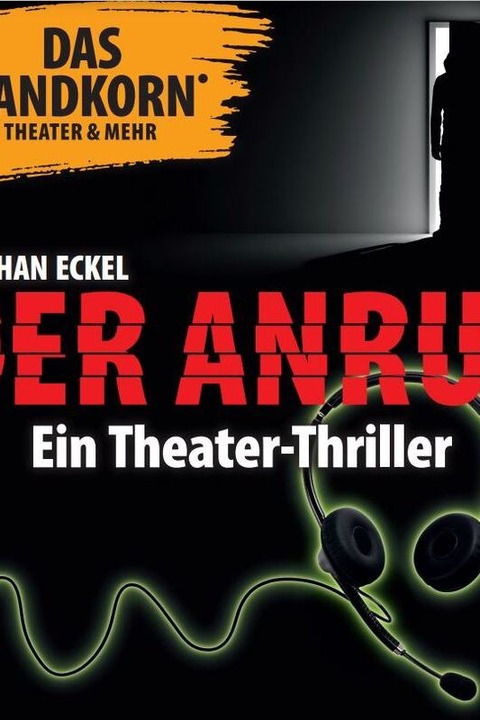 Der Anruf - Ein spannender Theaterthriller! - Karlsruhe - 26.07.2025 20:00