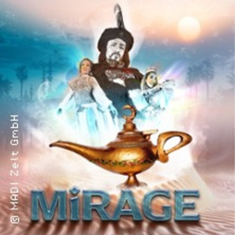 MADI - Zelt der Sinne: Dinnershow Mirage - ein Abend wie aus 1001 Nacht - Berlin - 28.06.2025 19:30