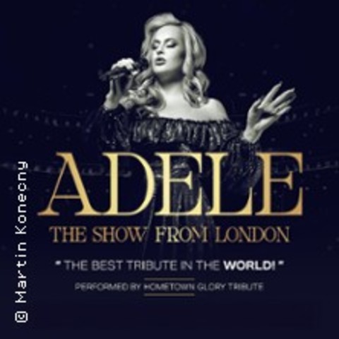 Adele - The Show from London - Tribute Show - LEIPZIG - 11.10.2025 19:00