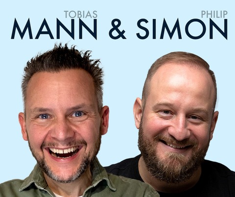 Tobias Mann & Philip Simon - &#8222;Grundlos gute Laune&#8220; - der Kabarett-Podcast LIVE - Dortmund - 20.06.2025 19:30