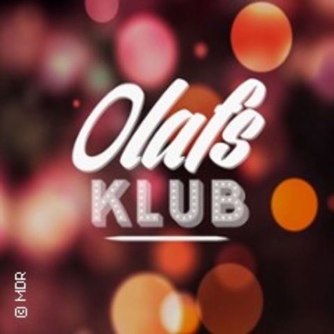 TV-Aufzeichnung - OLAFS KLUB - prsentiert von Olaf Schubert - Leipzig - 19.06.2025 19:30