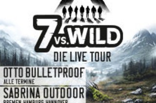 7vs.Wild - Die Live Tour - bildgewaltig, authentisch, interaktiv