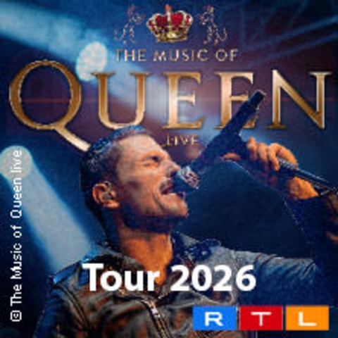 The Music Of Queen - Live - Tour 2026 - MLHEIM AN DER RUHR - 07.02.2026 20:30