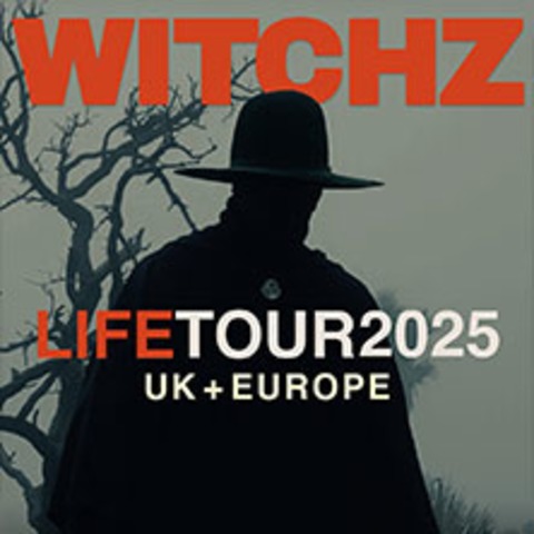 Witchz - Life Tour 2025 UK & Europe - BERLIN - 27.05.2025 20:00