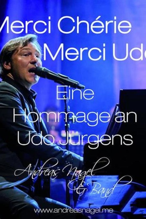 Andreas Nagel & Band - &#8222;Merci Chrie -- Merci Udo&#8220; - Baden-Baden - 20.07.2025 19:30