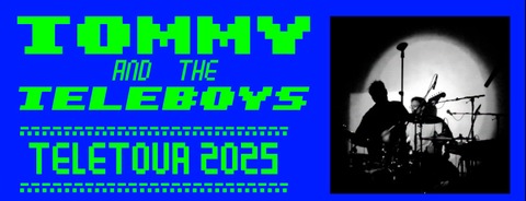 TOMMY AND THE TELEBOYS - TOUR 2025 - Wiesbaden - 30.08.2025 20:00