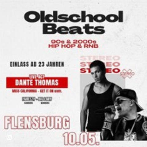 Oldschool Beats feat. Dante Thomas - FLENSBURG - 10.05.2025 23:00