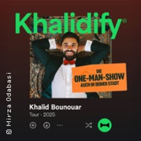 KHALID BOUNOUAR - KHALIDIFY - Die One-Man-Show - BONN - 04.05.2025 19:00
