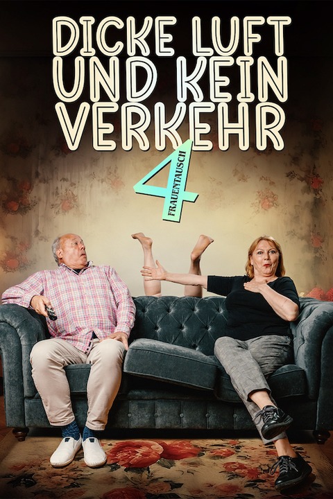 Dicke Luft und kein Verkehr 4 o Frauentausch | Comedy - Lutherstadt Wittenberg - 28.01.2026 19:30
