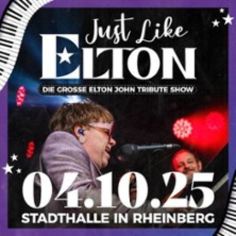 Just Like Elton - Die groe Elton John Tribute Show - Rheinberg - 04.10.2025 20:30