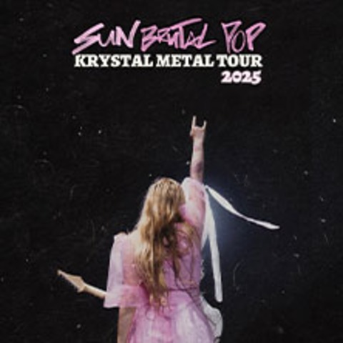 SUN - Krystal Metal Tour - Hamburg - 14.05.2025 20:00