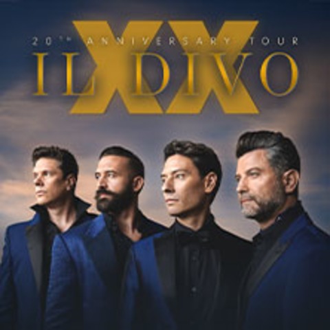 IL DIVO - XX, 20th Anniversary Tour - MNCHEN - 06.07.2025 19:00