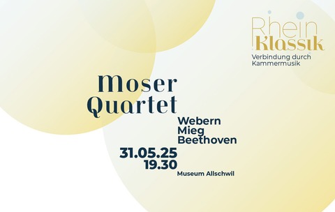 Moser Quartet - Allschwil - 31.05.2025 19:30