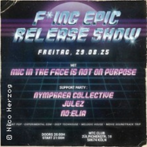 Mic in the Face is not on Purpose - F*cking epic Release Show - KLN - 29.08.2025 21:00