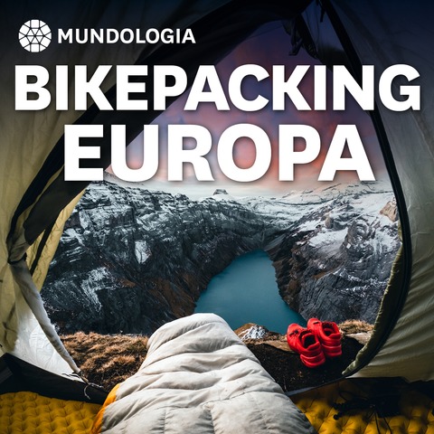 MUNDOLOGIA: Bikepacking Europa Zusatztermin - Freiburg - 24.03.2025 19:30